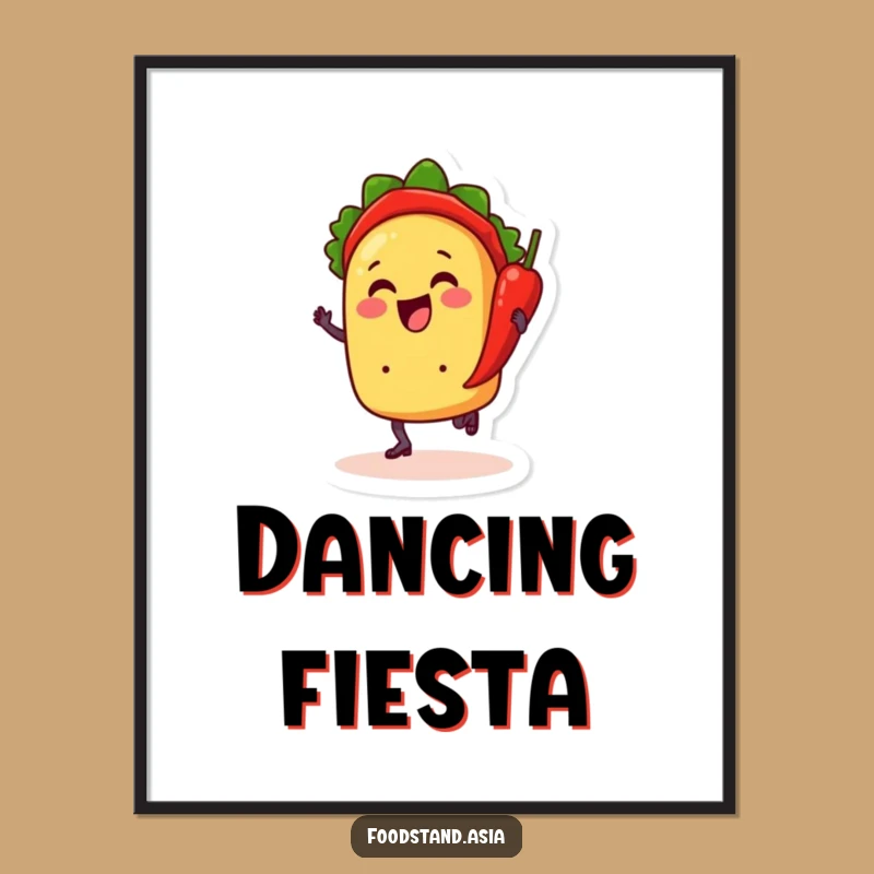 Funny Taco Dancing Poster: Fiesta Art - Unique Funny Gift Decor